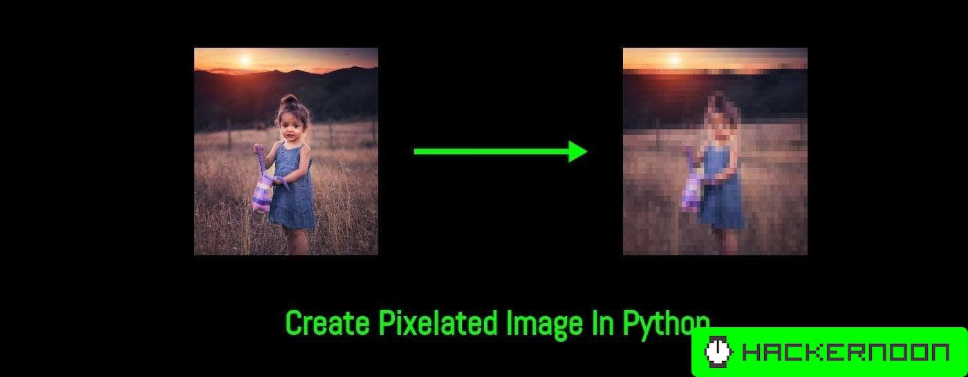 Pixelated Images Using Python | HackerNoon