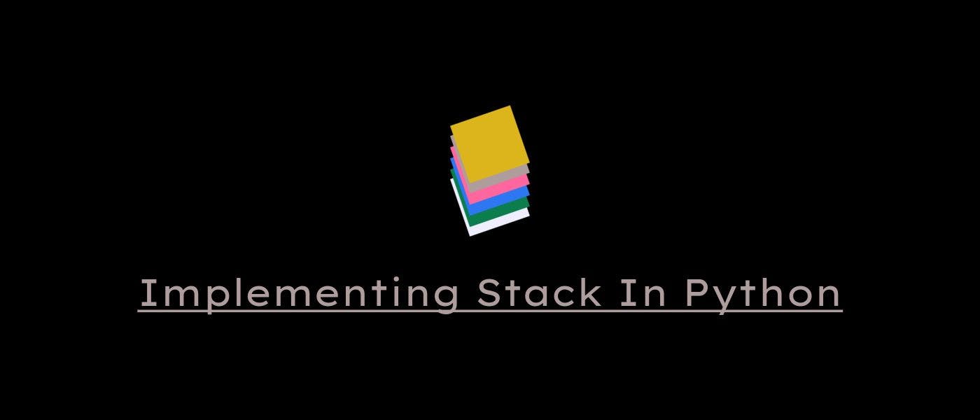 Implementing Stack in Python using Linked List | HackerNoon