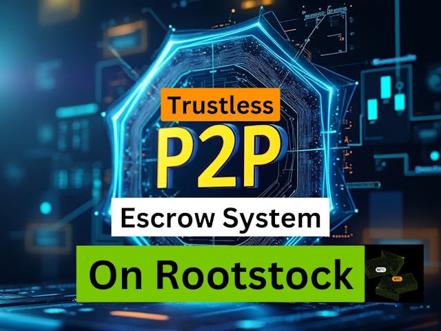 /how-to-set-up-a-trustless-escrow-smart-contract-on-rootstock-for-secure-transactions feature image