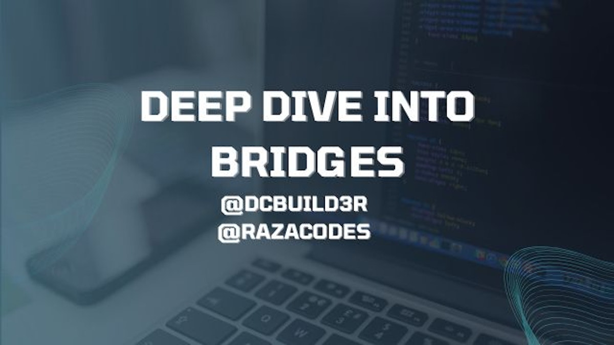 featured image - A Comprehensive Dive into Bridges
