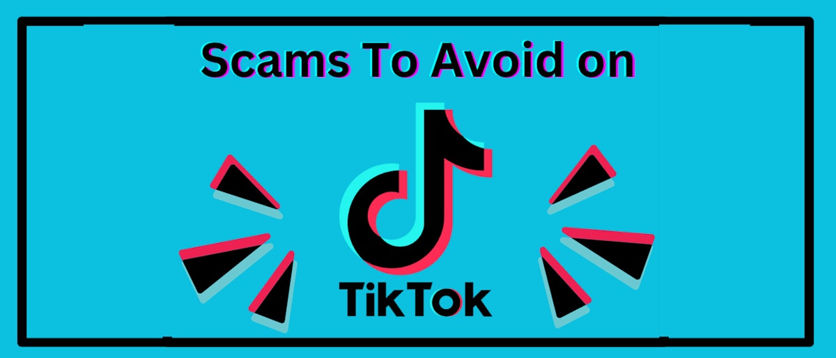 featured image - The Top TikTok Scams You Need to Avoid