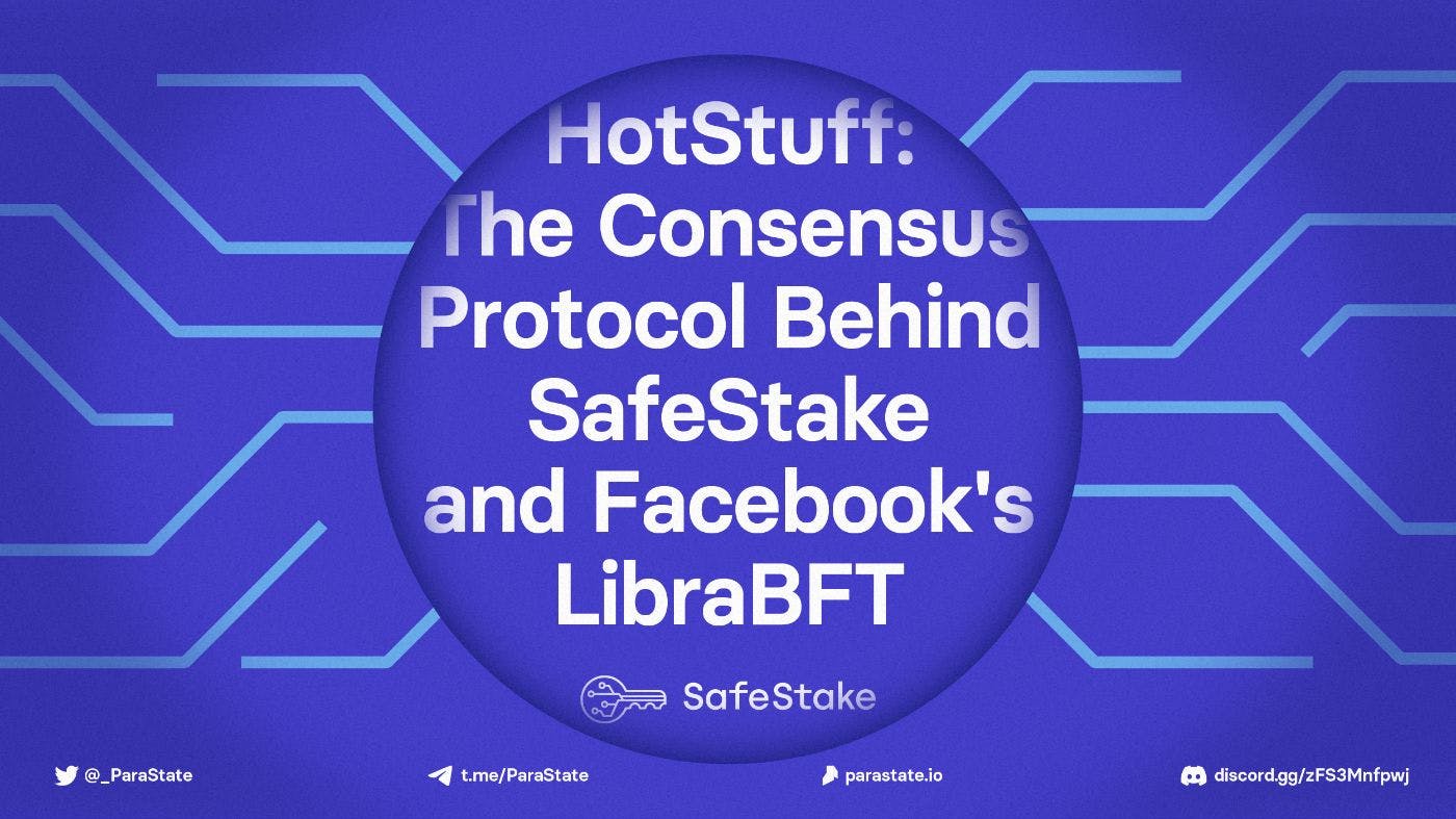 featured image - HotStuff: The Consensus Protocol Behind SafeStake and Facebook's LibraBFT