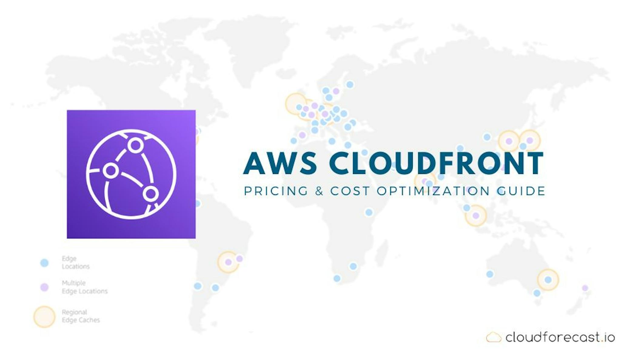 featured image - A Guide to Paying Less For AWS CloudFront