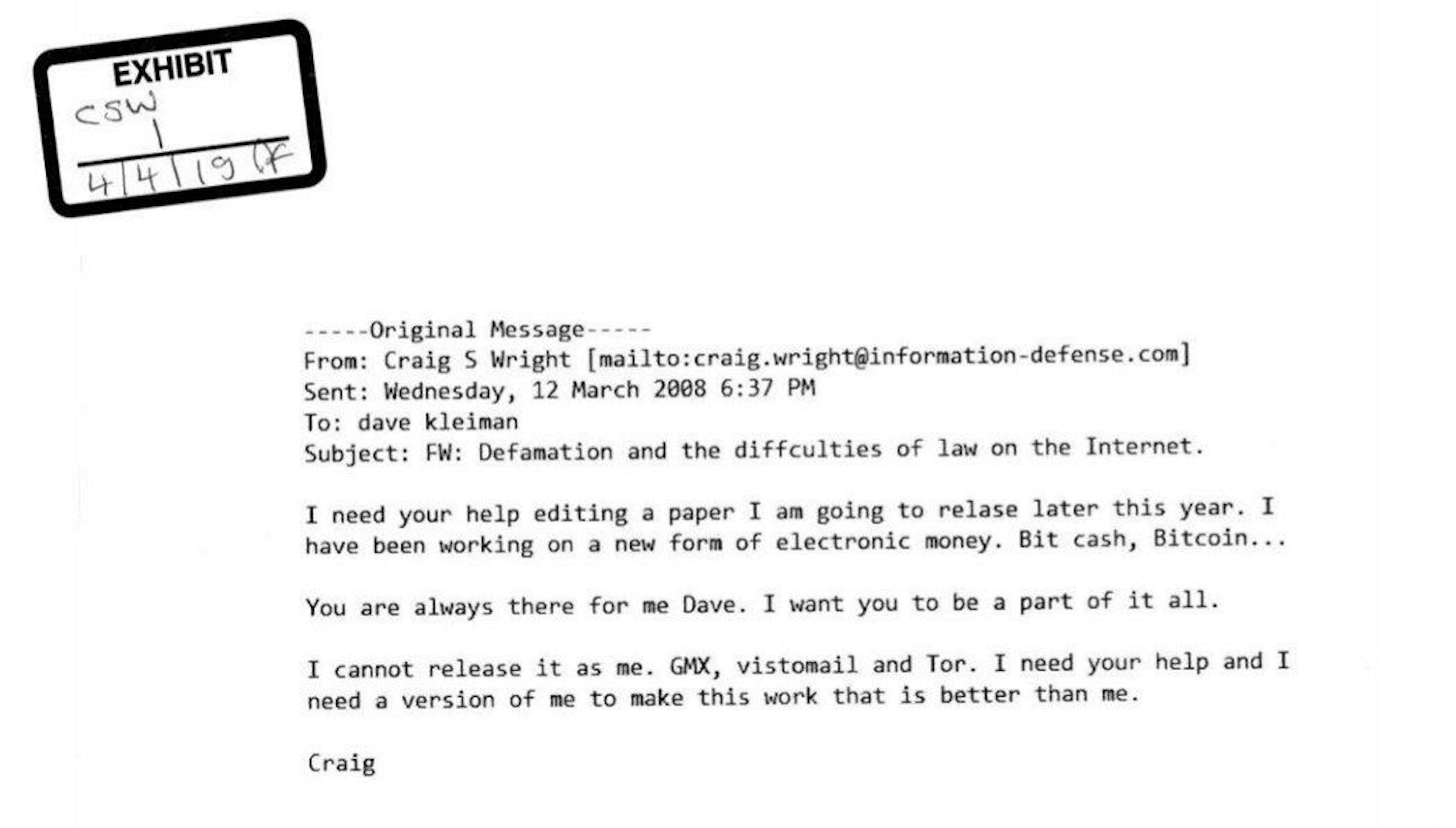 Faux d'e-mail créé au cours de l'ère 2014/2015, antidaté au 12 mars 2008. L'une des raisons pour lesquelles cet e-mail a été considéré comme un faux est que Craig Wright n'a obtenu le domaine information-defence.com qu'en janvier 2009. Craig n'a pas mal orthographié Bitcoin comme il l'a fait. l'a fait en août 2011 (voir la section « L'année 2011 ») lorsqu'il a découvert pour la première fois que le projet de crypto-monnaie de Satoshi était un détail amusant. Mais la cerise sur le gâteau est que le vrai Satoshi Nakamoto n’avait même pas le nom « Bitcoin » en tête à ce moment-là.