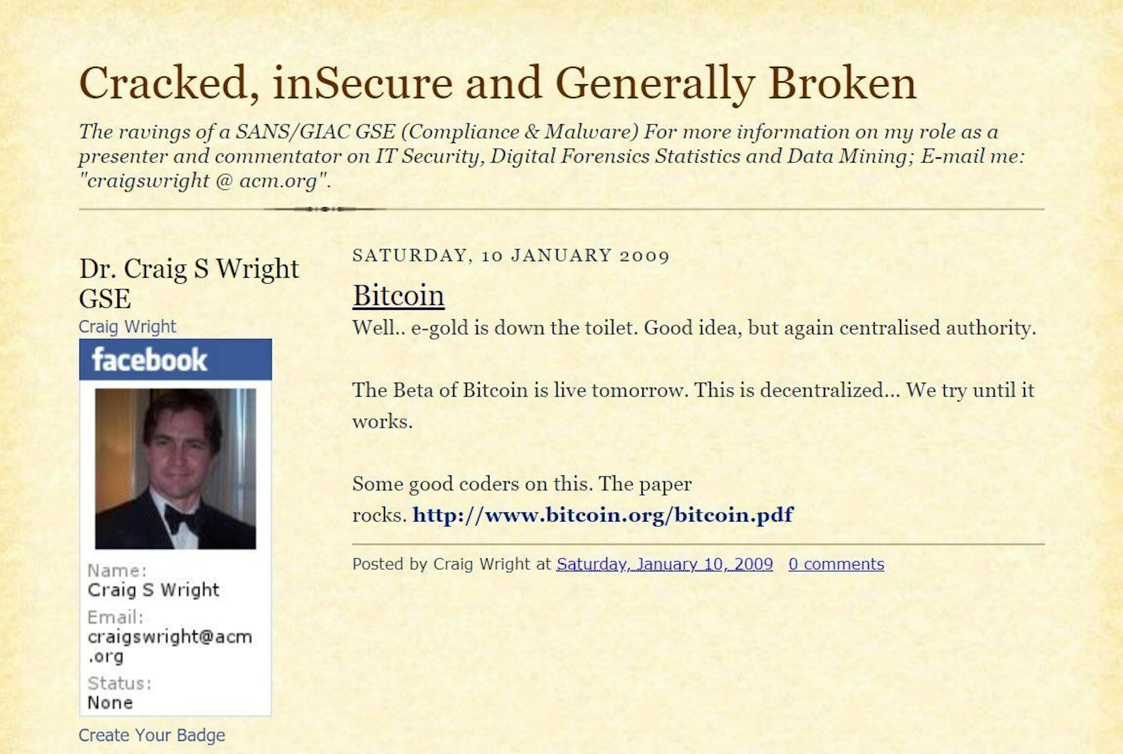 2014년과 2015년에 Craig Wright는 오래된 블로그 게시물을 여러 개 만들거나 기존 게시물을 변경했습니다. 여기에서 그는 새로 생성되고 날짜가 지난 블로그 게시물에서 비트코인 베타(이런, 알파였습니다)가 2009년 1월 11일에 출시되었다고 주장했습니다. 2009년 1월 8일 SourceForge에서 다운로드 가능).