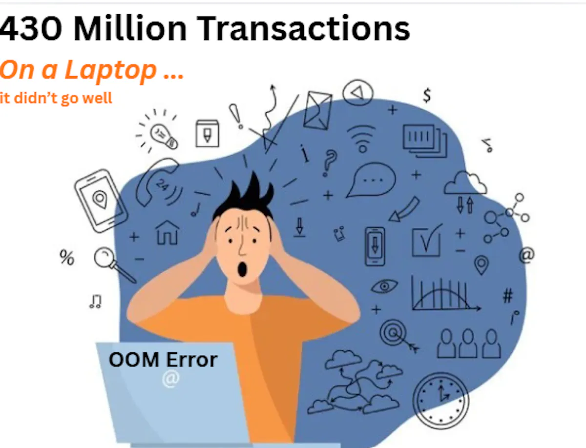 featured image - I Tried to Process 430 Million Transactions on My Laptop… It Failed Badly