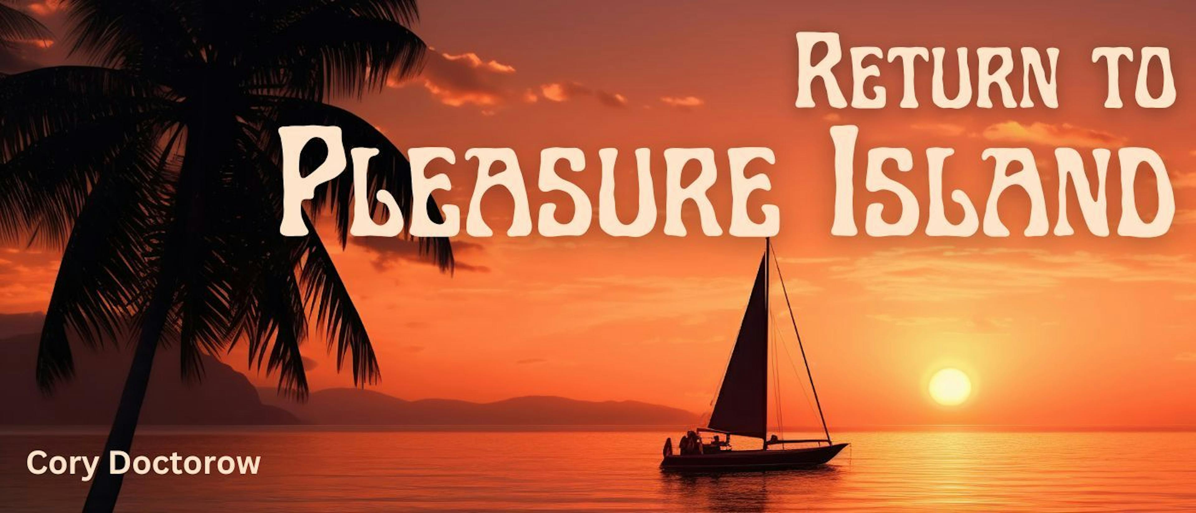 featured image - Return to Pleasure Island