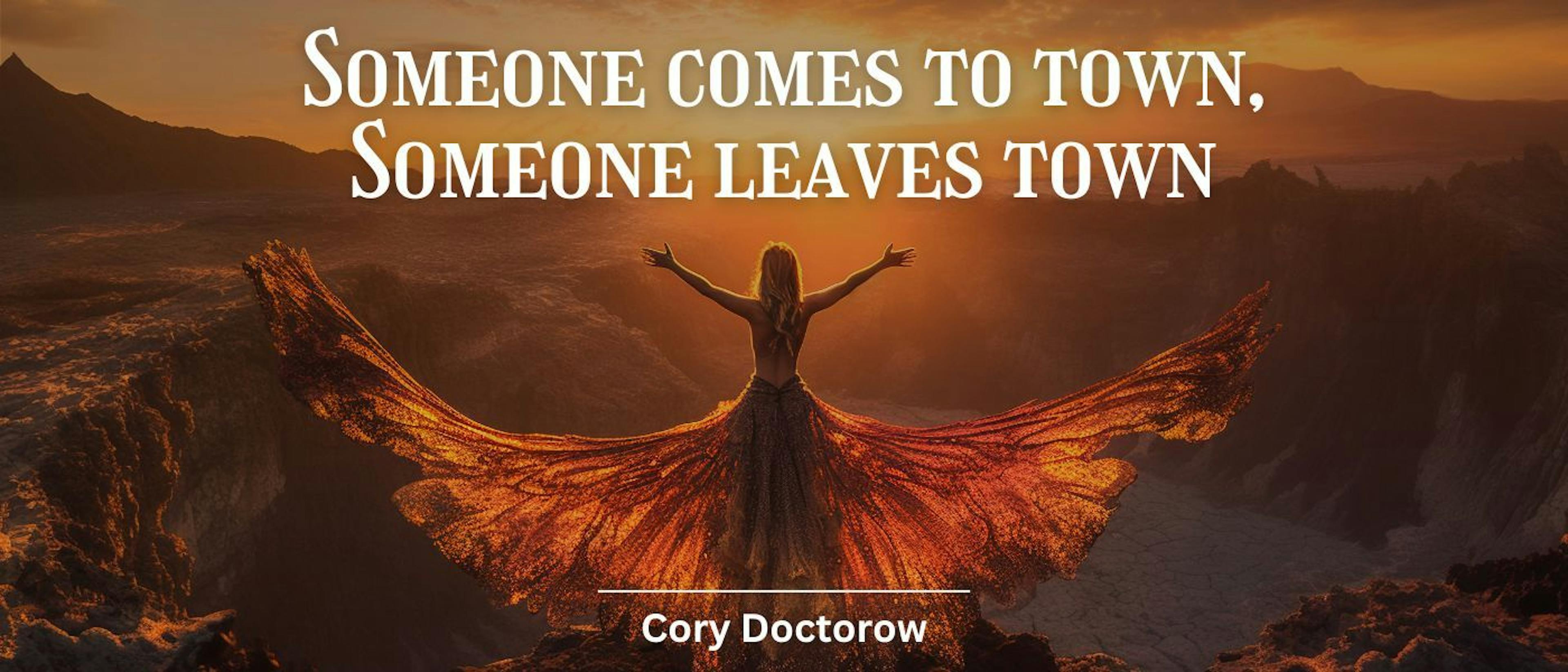 featured image - Someone Comes to Town, Someone Leaves Town