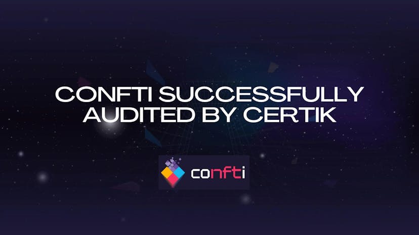 /successfully-audited-by-certik-confti-is-now-officially-open-source feature image
