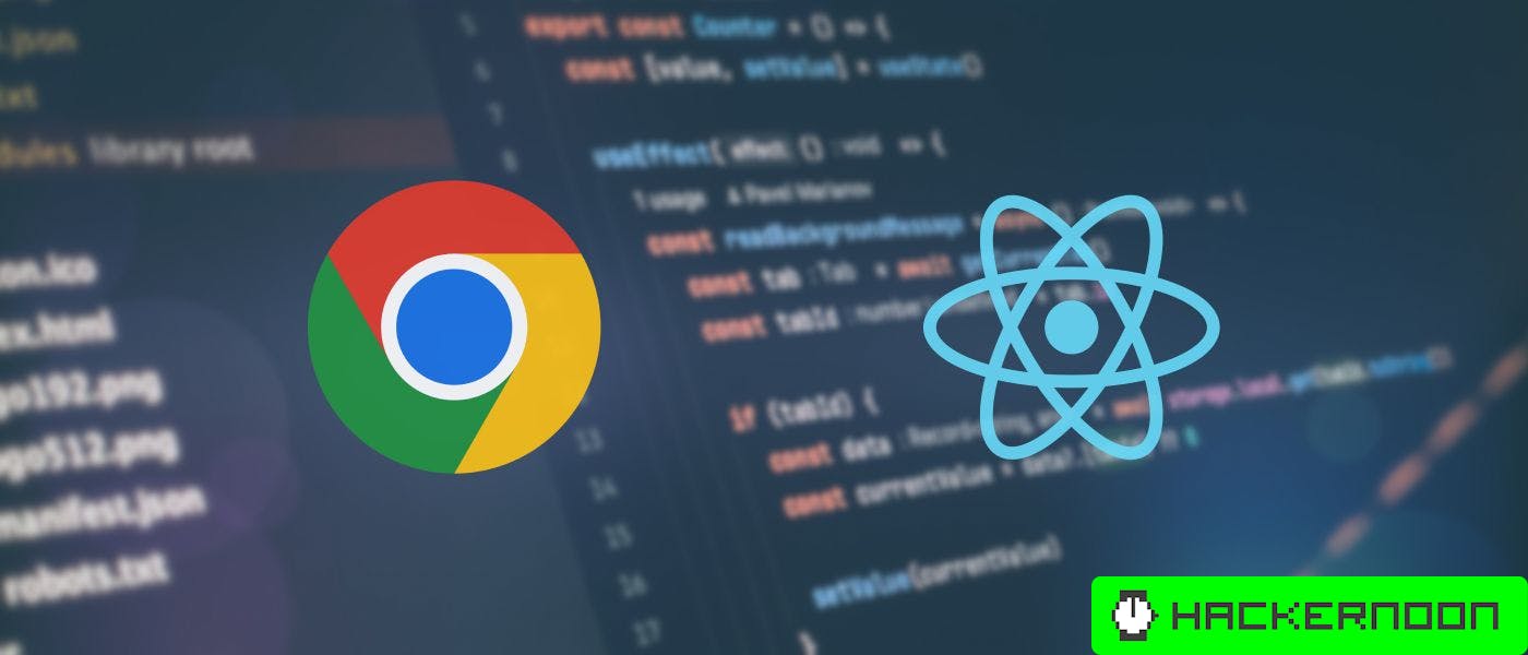 How To Build A Chrome Extension Using React