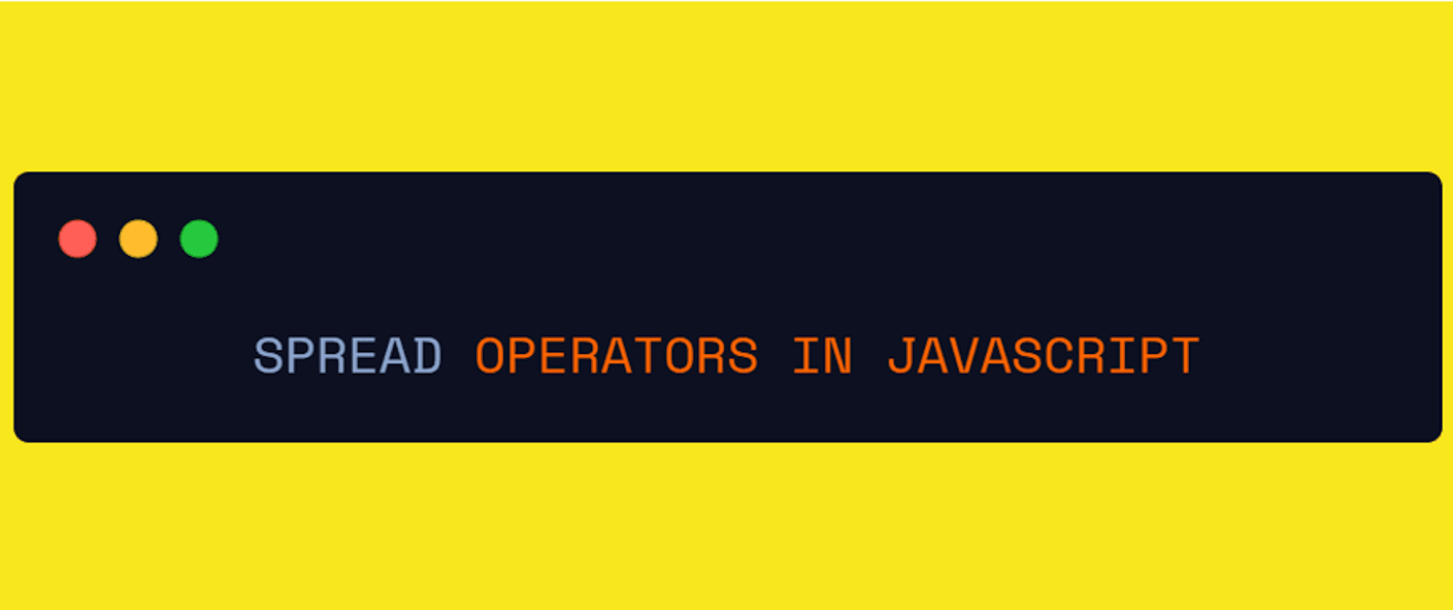 featured image - Javascript Cheatsheet: Spread Operators