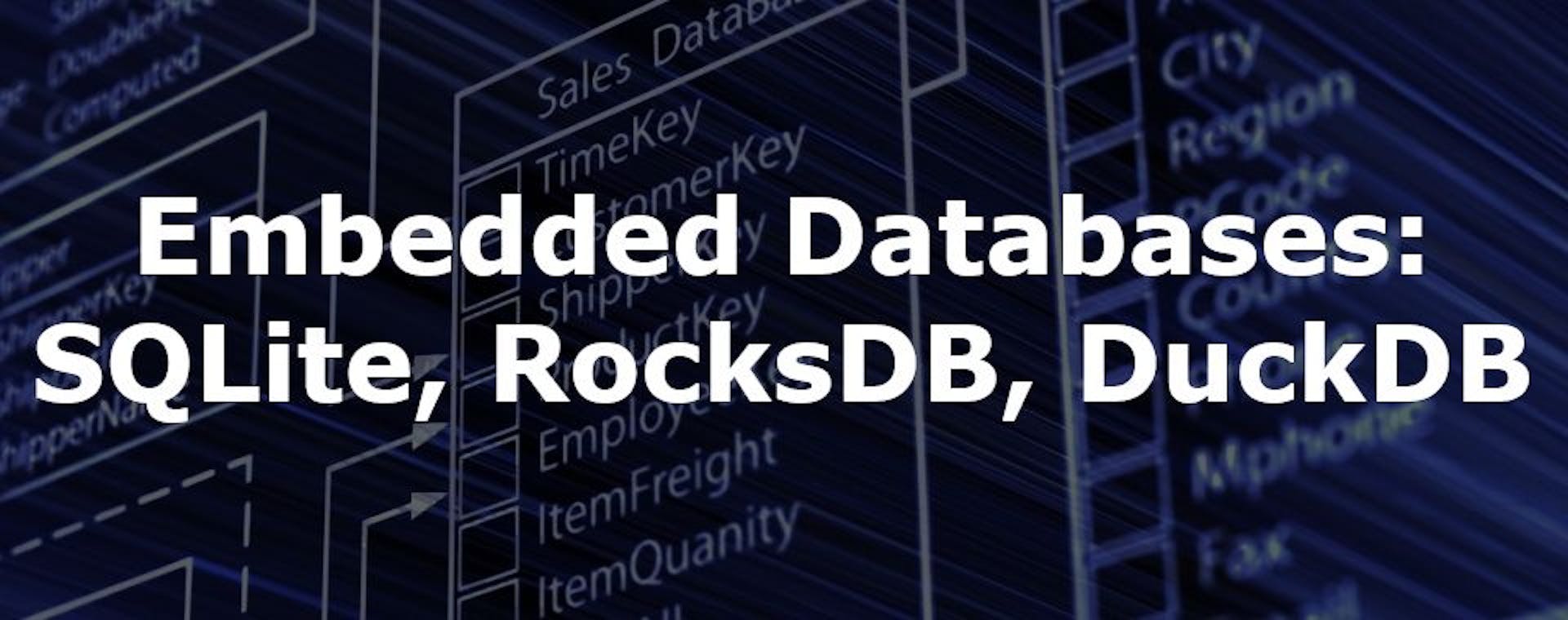 featured image - A Closer Look at the Top 3 Embedded Databases: SQLite, RocksDB, and DuckDB