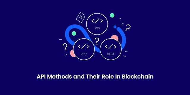 /what-roles-do-api-methods-play-on-the-blockchain-q74d32ic feature image