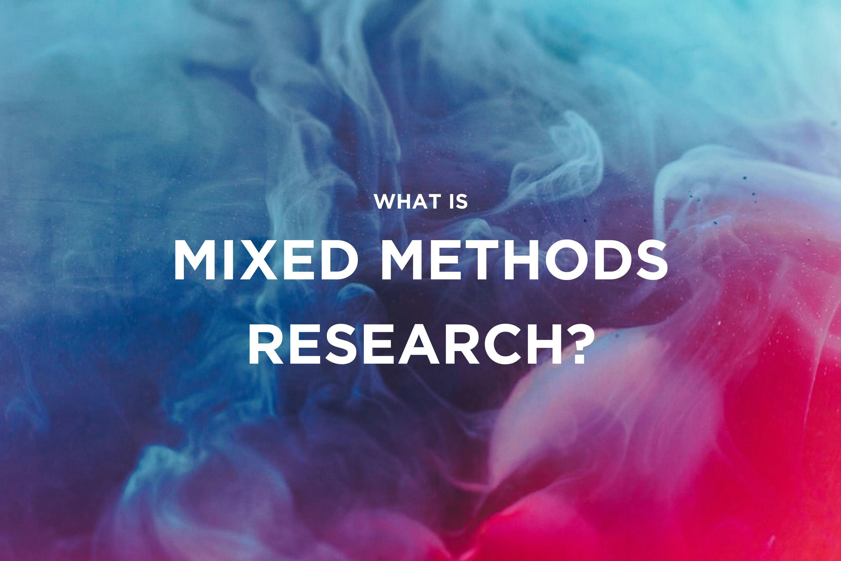 /wtf-is-mixed-methods-research-s81734v8 feature image
