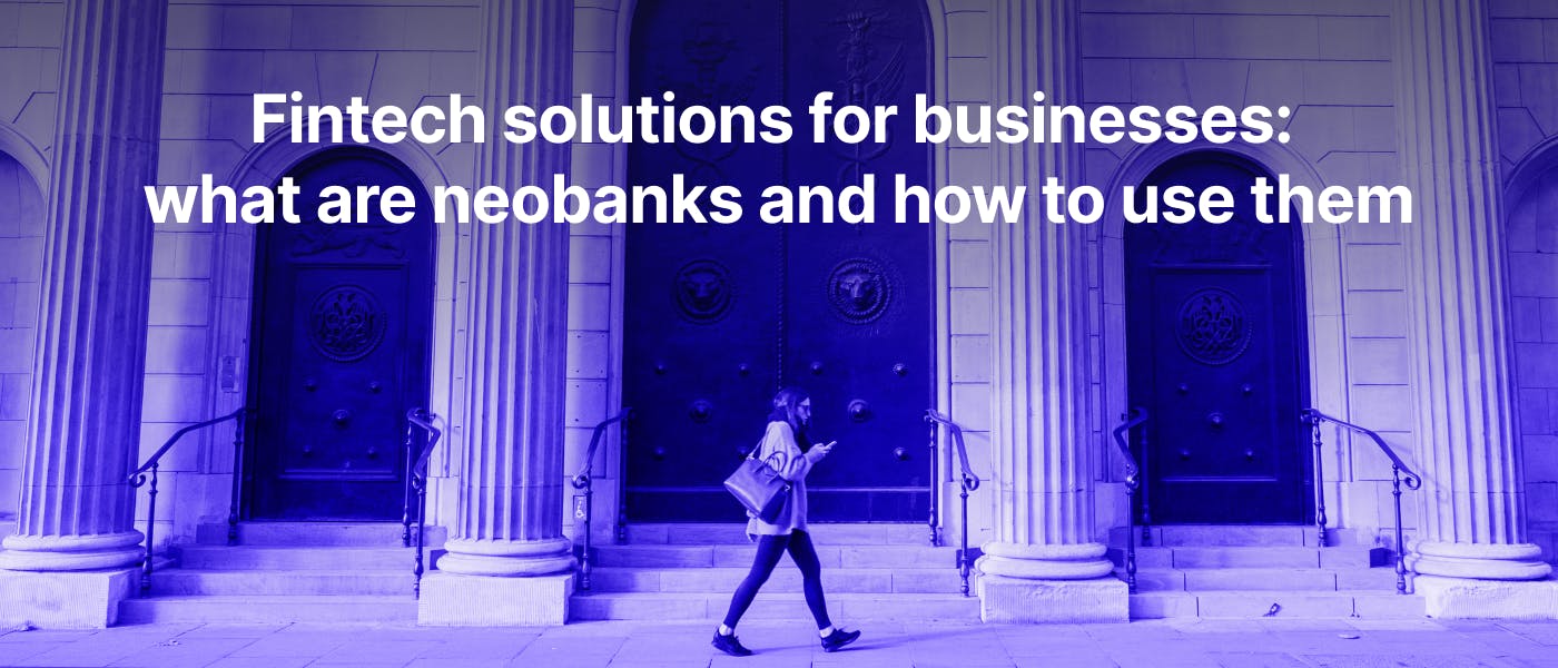/neobanking-pros-cons-and-how-to-use-them-efficiently-for-your-business feature image