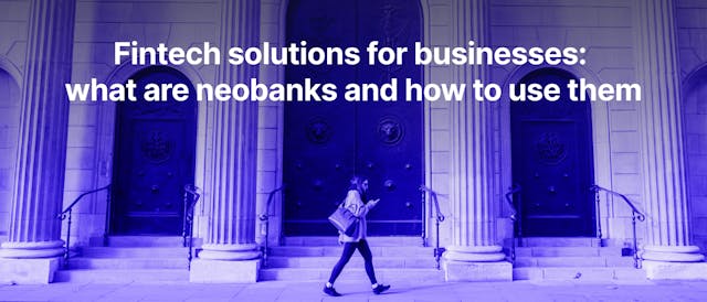 /neobanking-pros-cons-and-how-to-use-them-efficiently-for-your-business feature image