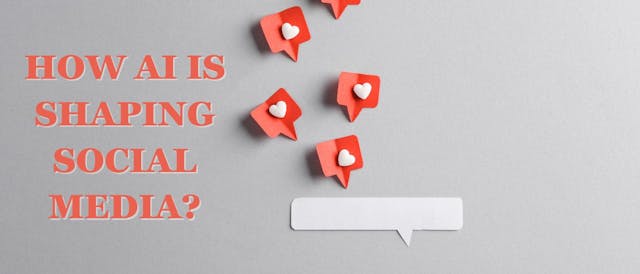 /how-is-ai-shaping-the-future-of-social-media feature image