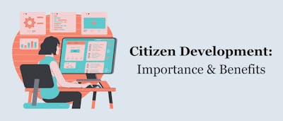 /what-citizen-development-is-why-its-important-and-how-it-can-benefit-your-business feature image