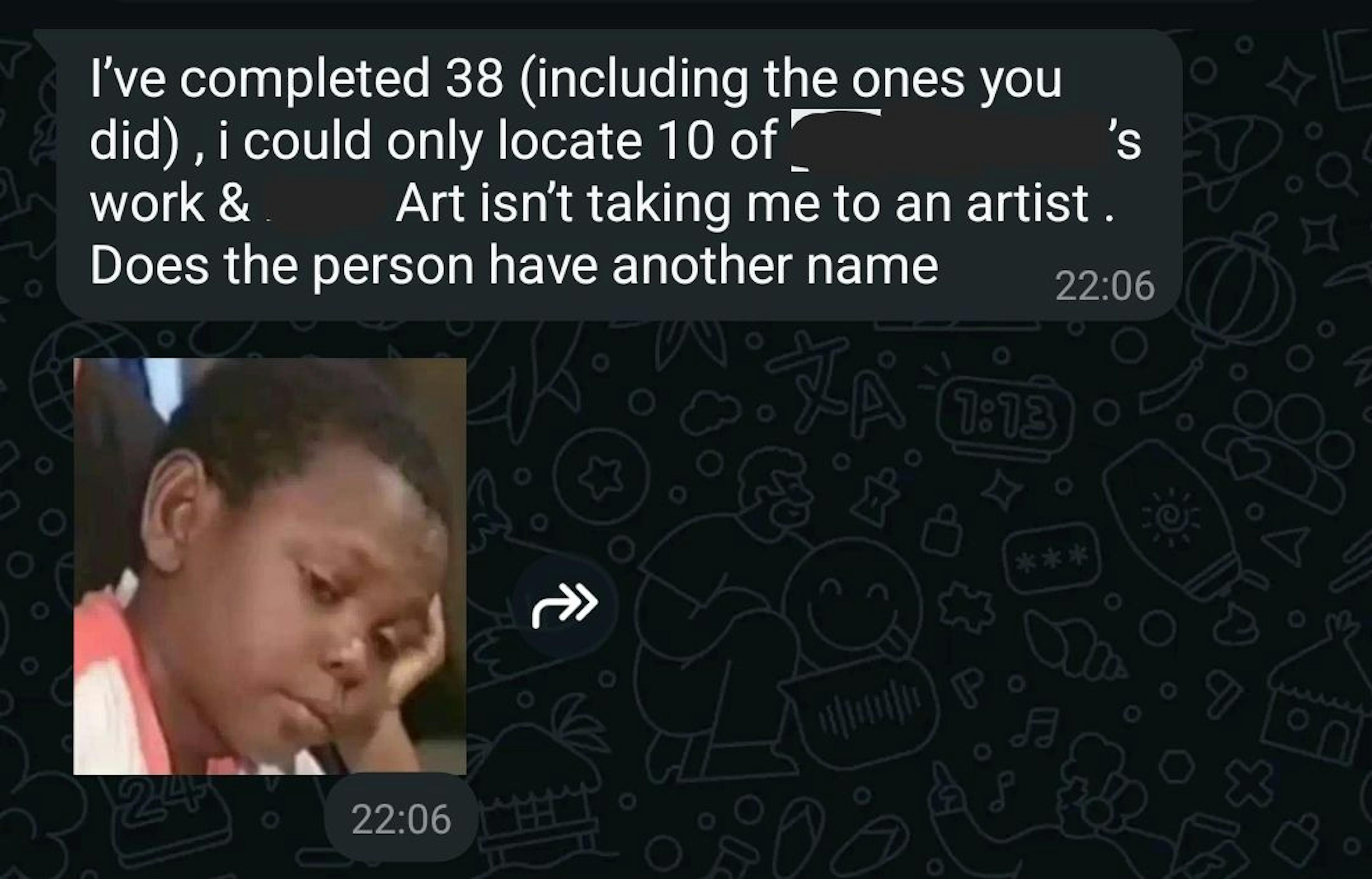 My obviously GenZ sister giving a status update on artists we had gathered data on and also some challenges with finding data on other artists.