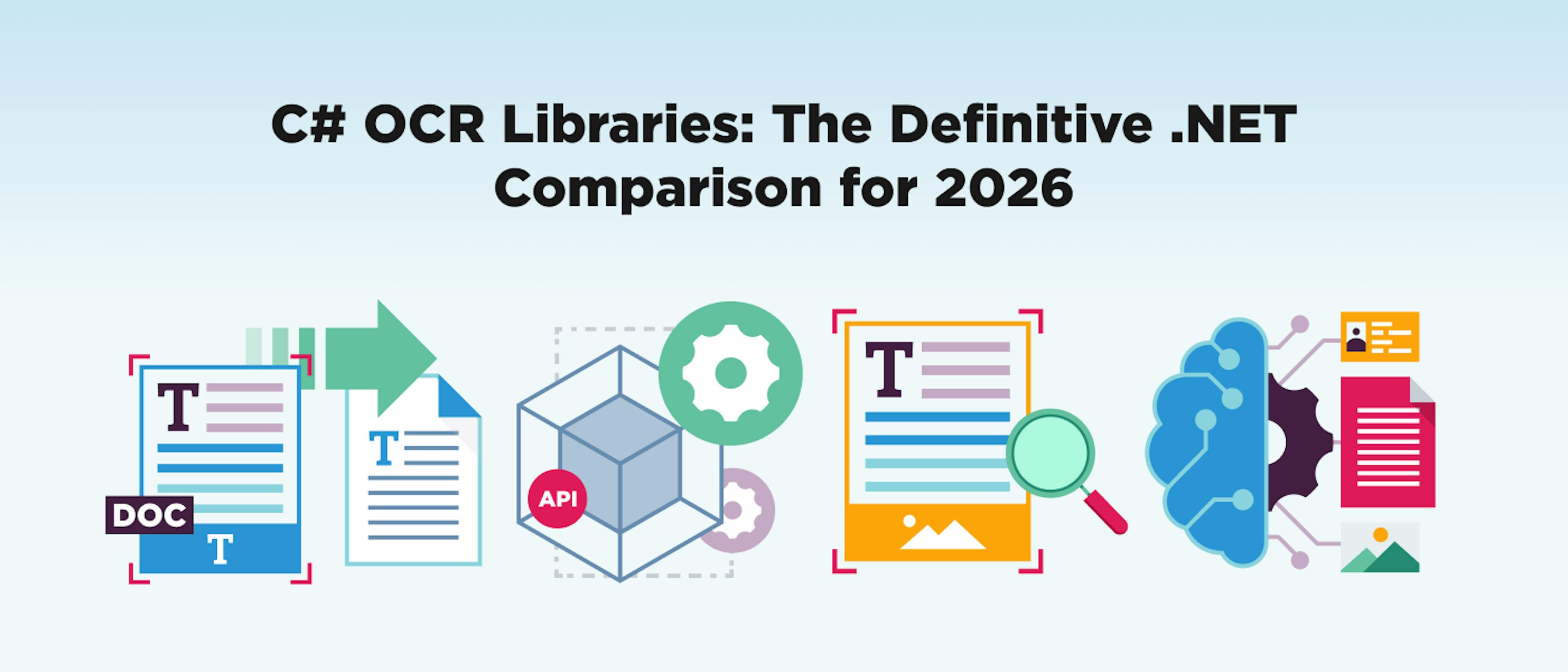 featured image - C# OCR Libraries: The Definitive .NET Comparison for 2026