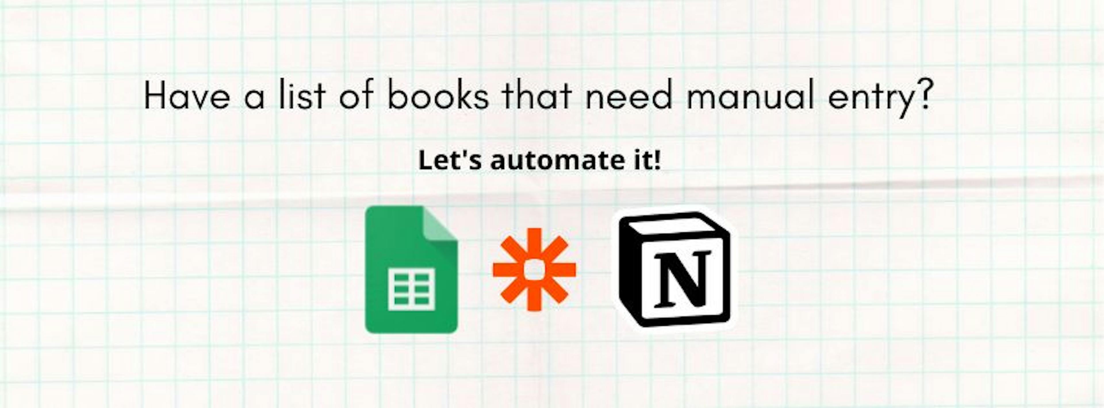 /how-to-automate-book-data-entry-with-notion-and-google-sheets feature image