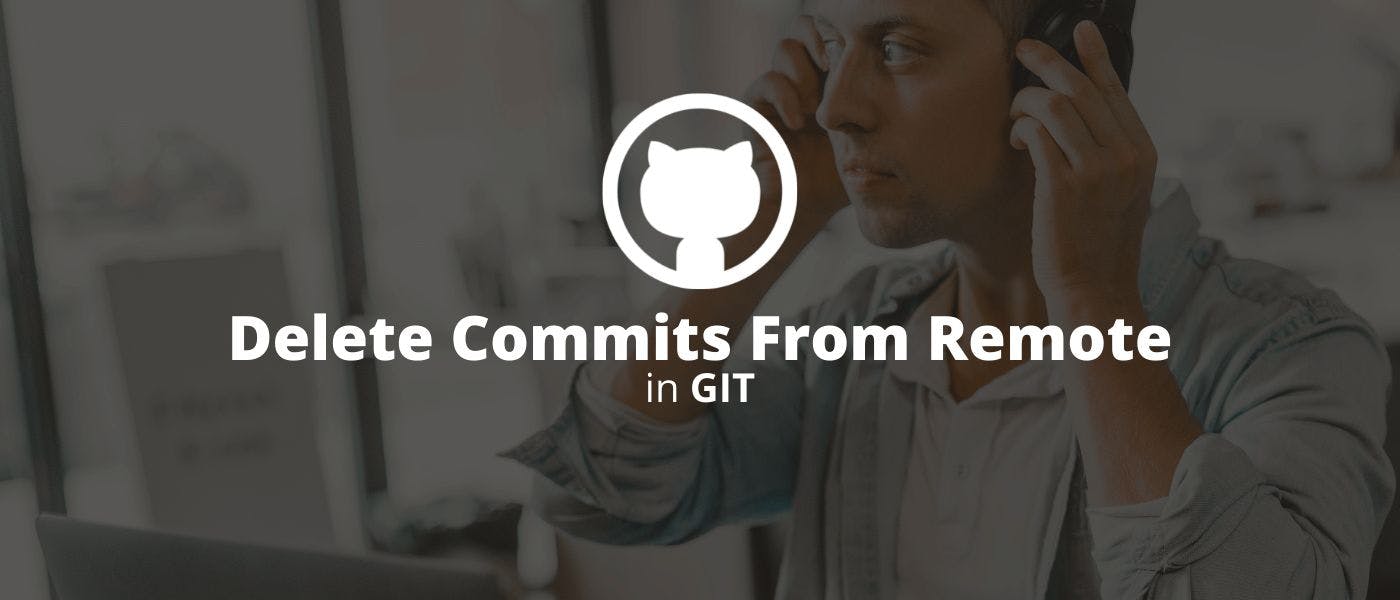 /how-to-delete-commits-from-remote-in-git feature image