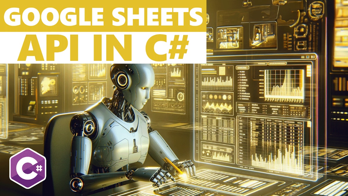 featured image - How To Use Google Sheets in C#