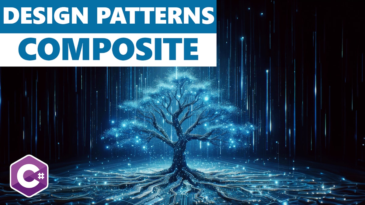 featured image - Powerful Object Structures Using the Composite Pattern In C#