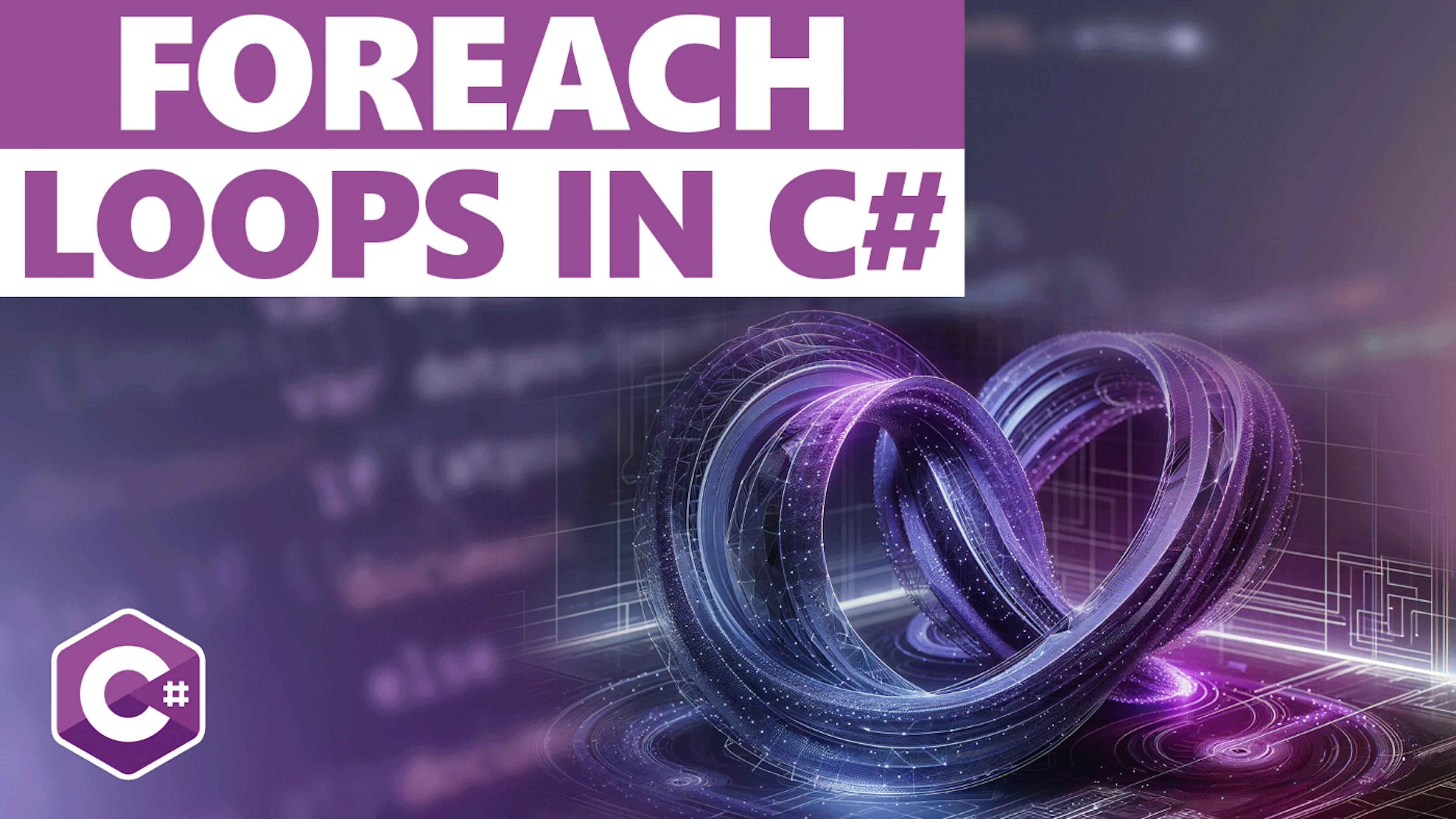 featured image - Loops foreach em C# – Guia para iniciantes