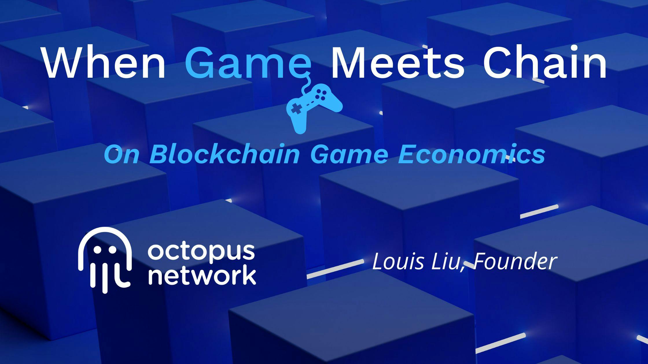 featured image - When Game Meets Blockchain — On Blockchain Game Economics