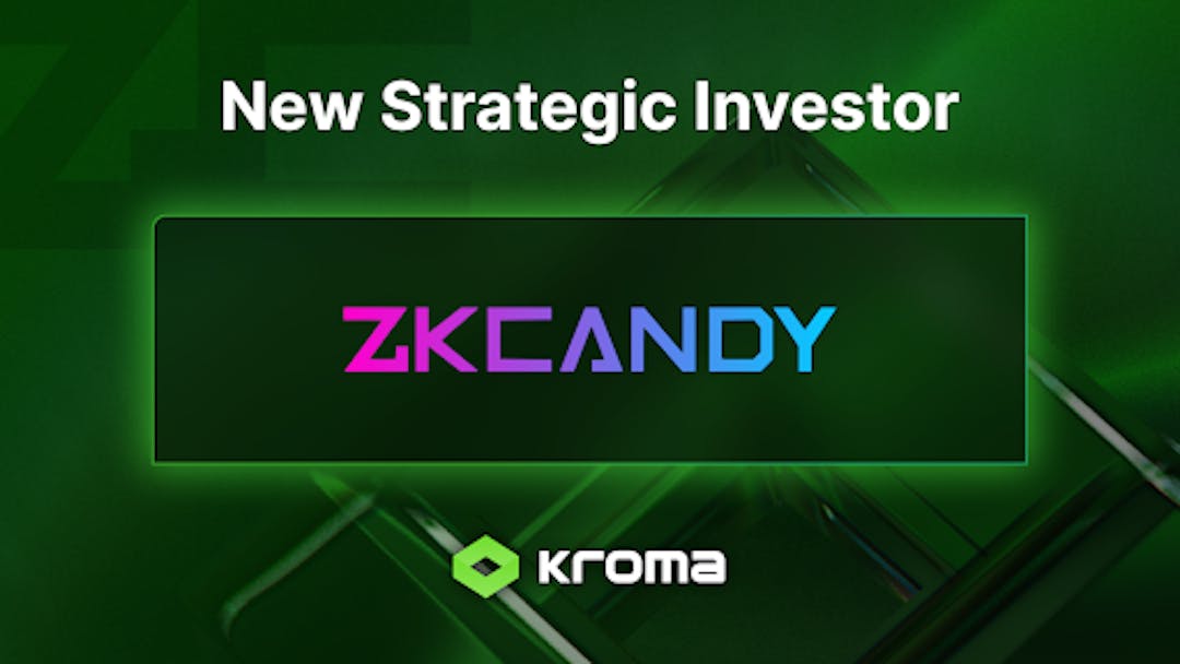 featured image - Kroma Secures Strategic Investment From ZKcandy