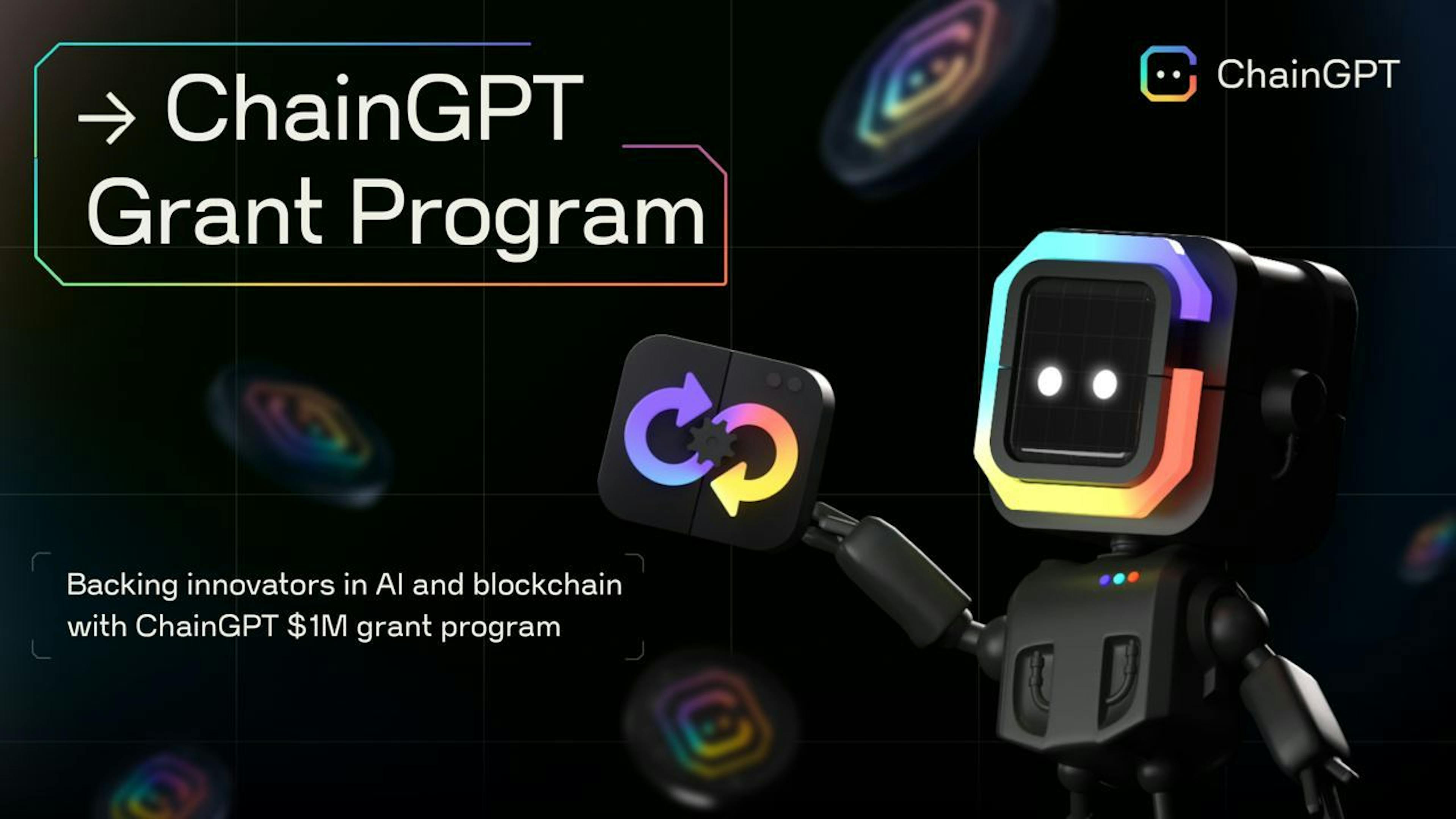 featured image - ChainGPT Launches $1 Million Grant to Drive Innovation at the Intersection of AI and Blockchain