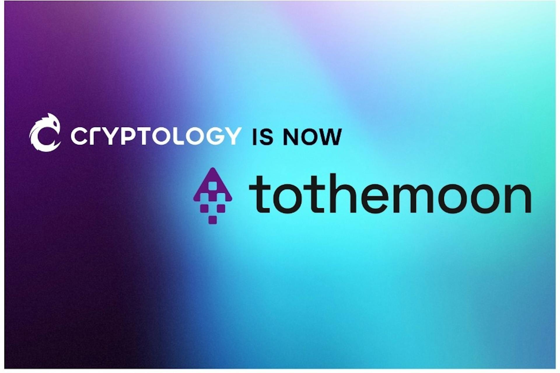 featured image - Cryptology Rebrands As "Tothemoon," Pioneering The Next Era Of Crypto Innovation