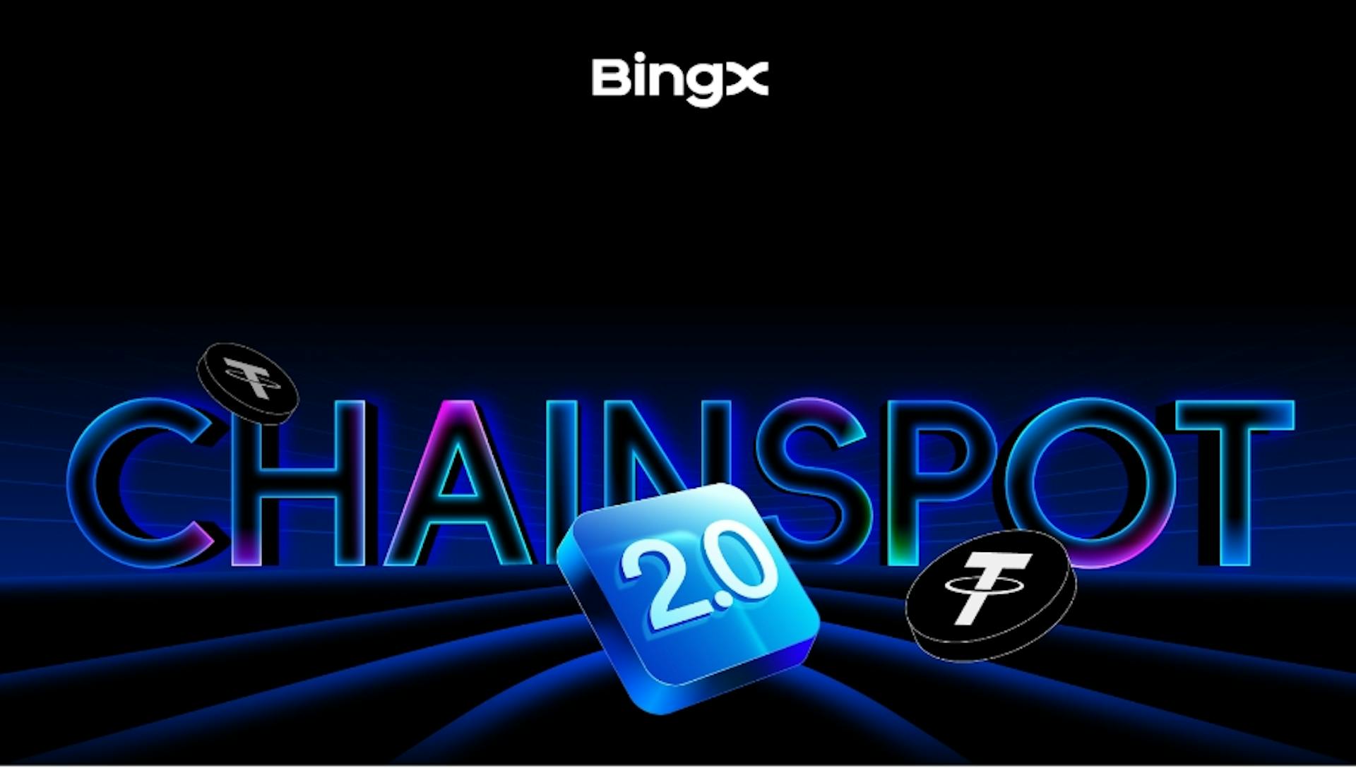 featured image - BingX ChainSpot 2.0 ay pumunta sa Live sa 15,000 USDT Reward Event