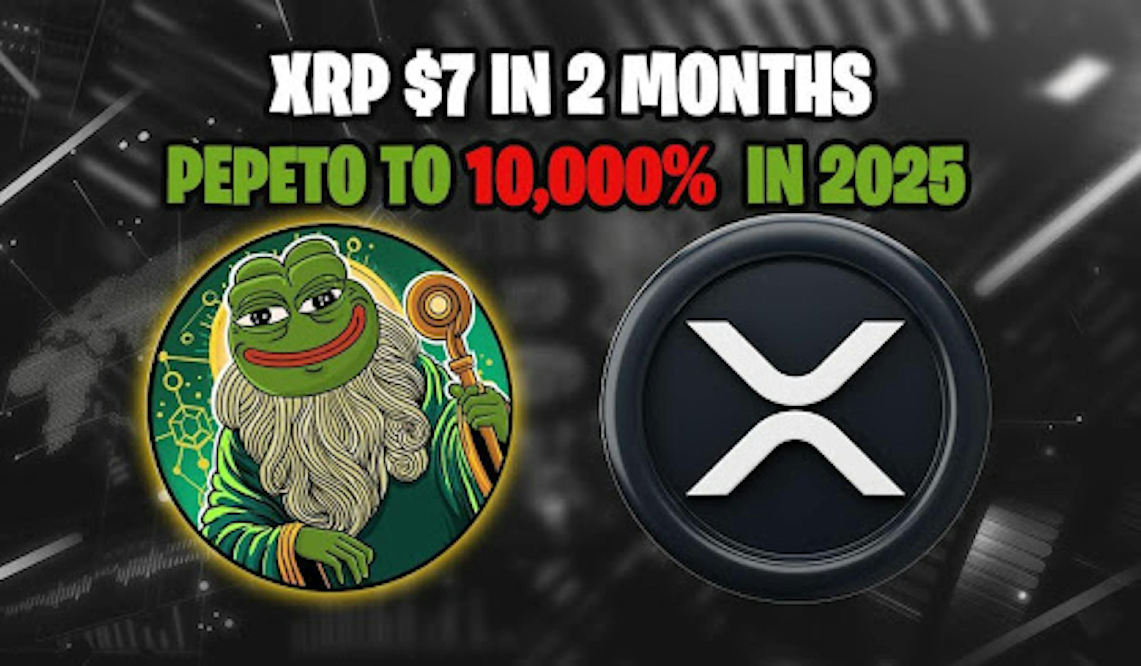 Ripple (XRP) Price Prediction: $7–$13 Soon, Viral Memecoin Pepeto Targets 10,000% in 2025