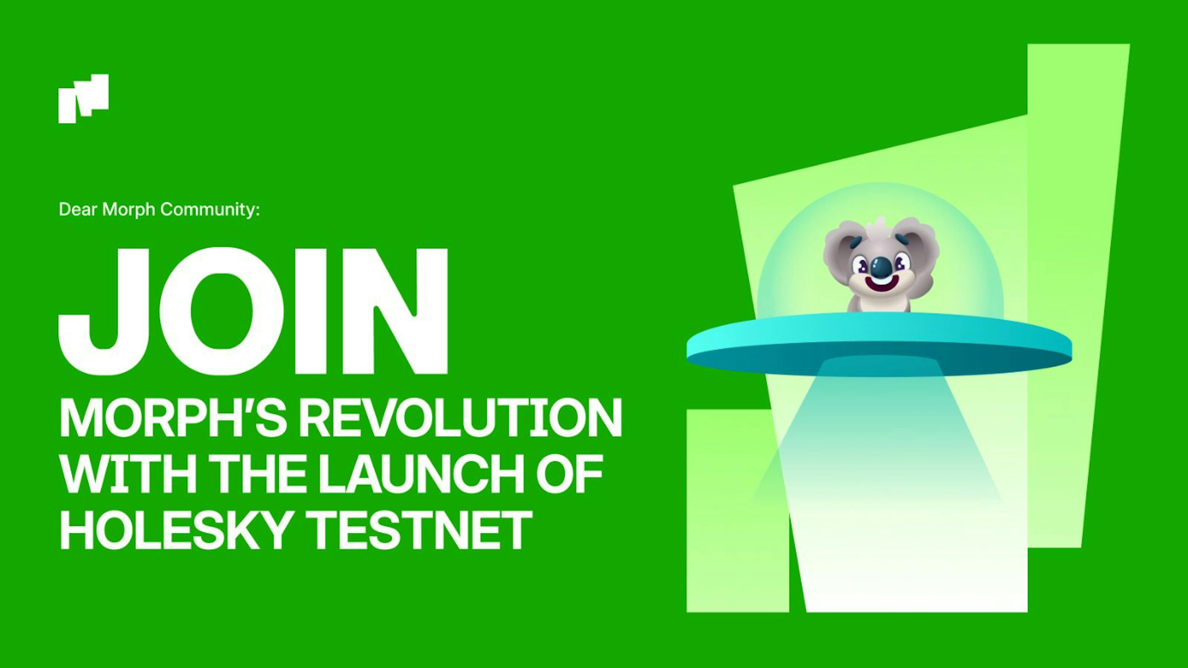 featured image - Join Morph’s Revolution With The Launch Of Holesky Testnet