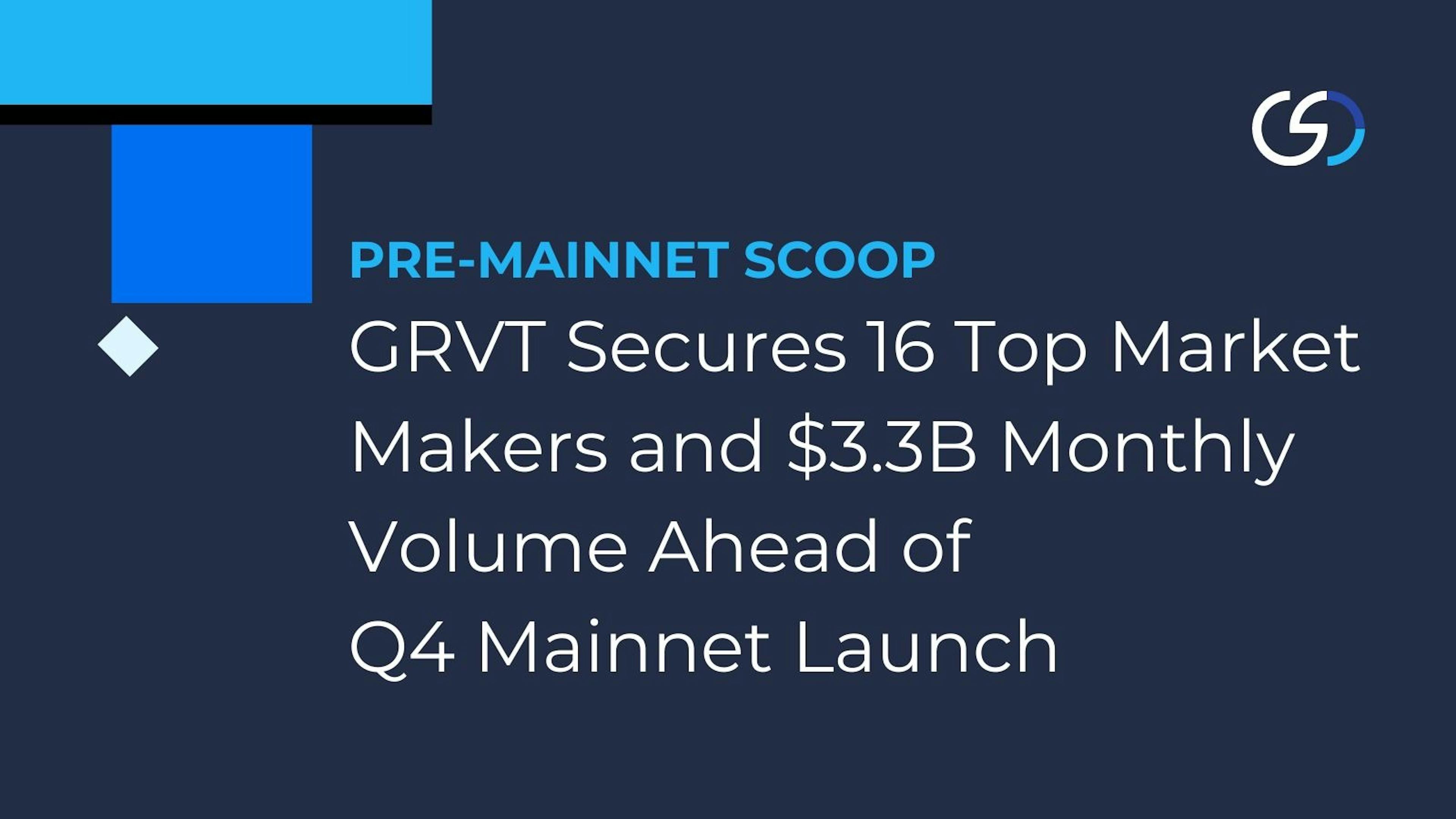 featured image - GRVT Secures 16 Top Market Makers And $3.3B Monthly Volume Ahead of Q4 Mainnet Launch