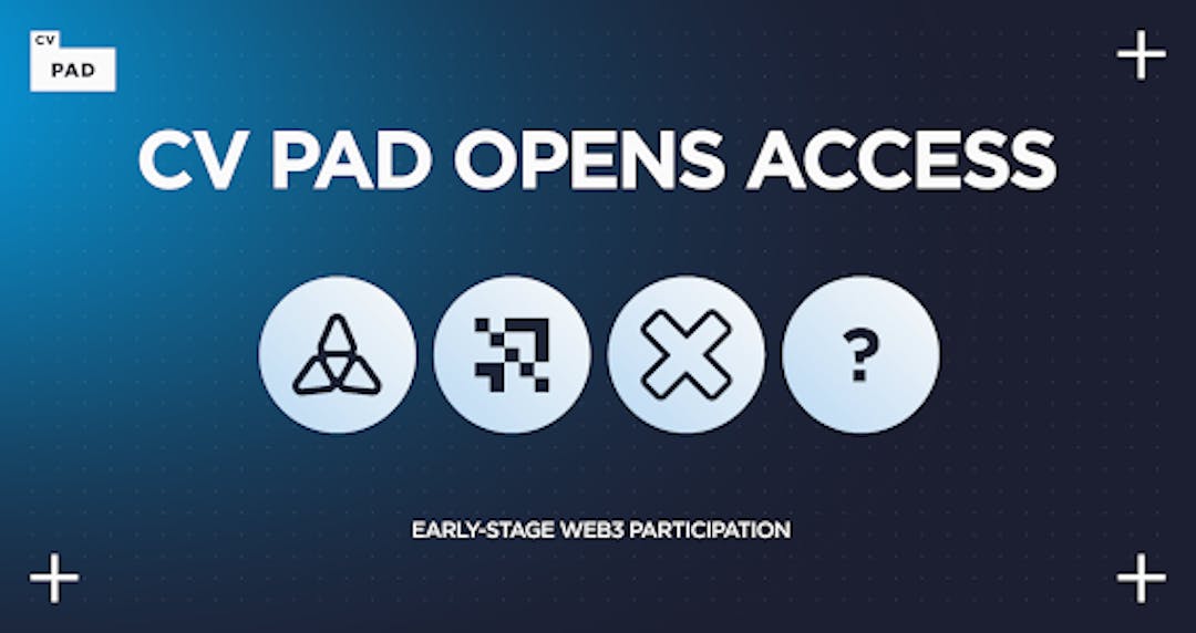 featured image - CV Pad, Launchpad+ Platformu ile Erken Aşama Web3 Katılımına Erişimi Açıyor