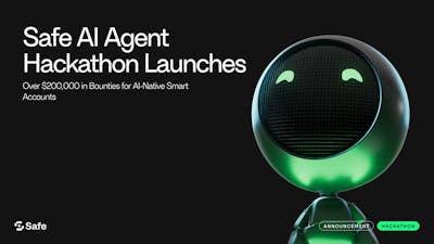 /safe-ai-agent-hackathon-launches-with-over-$200000-in-bounties-for-ai-native-smart-accounts feature image