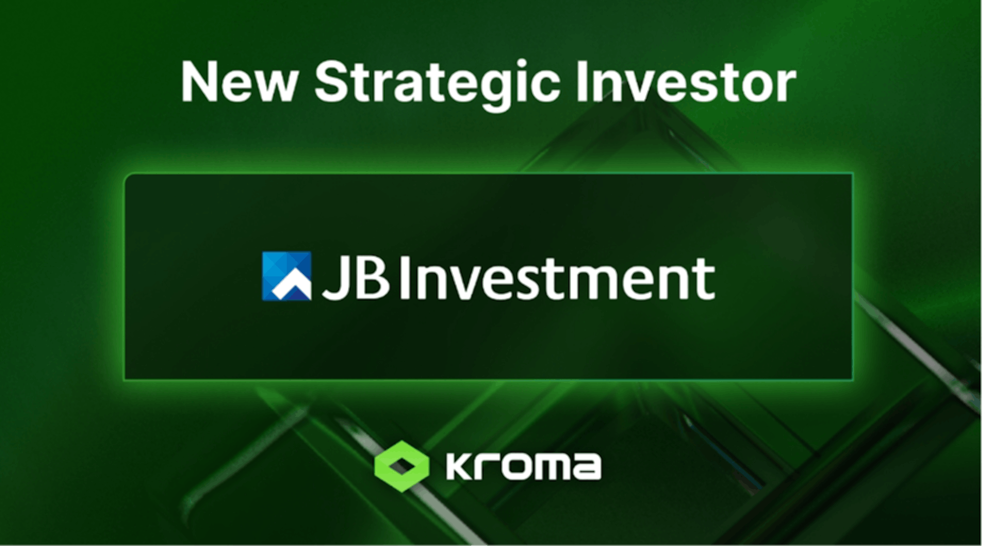 featured image - Kroma Secures Another Major Strategic Investment From JB Investment