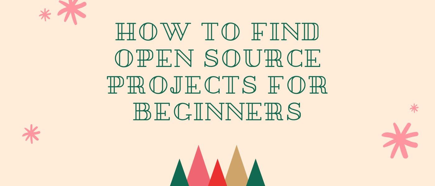 How to Find Open Source Projects for Beginners | HackerNoon