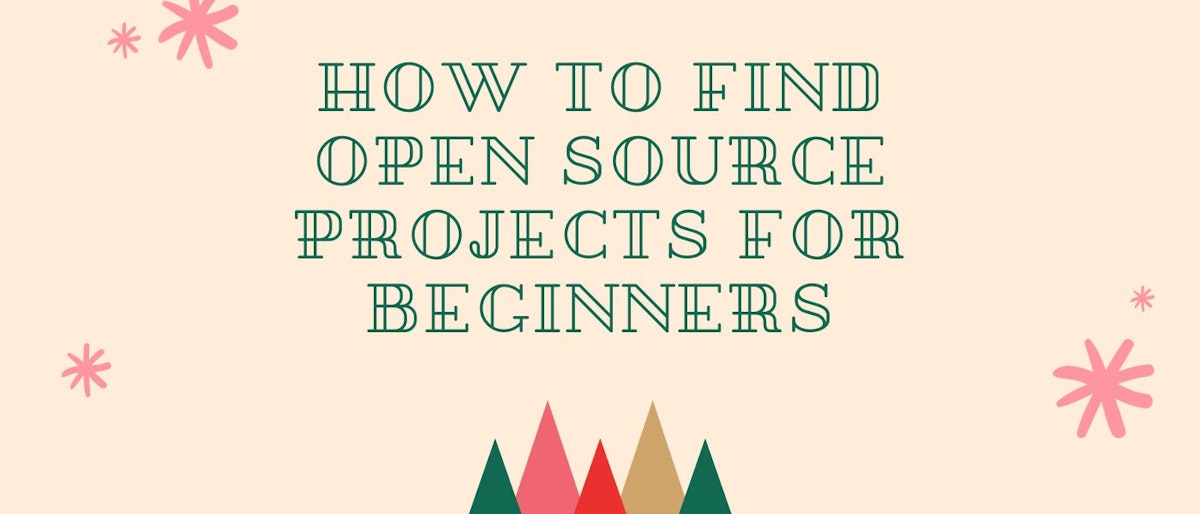 featured image - How to Find Open Source Projects for Beginners