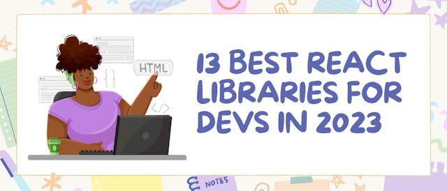 /13-useful-react-libraries-for-devs-in-2023 feature image