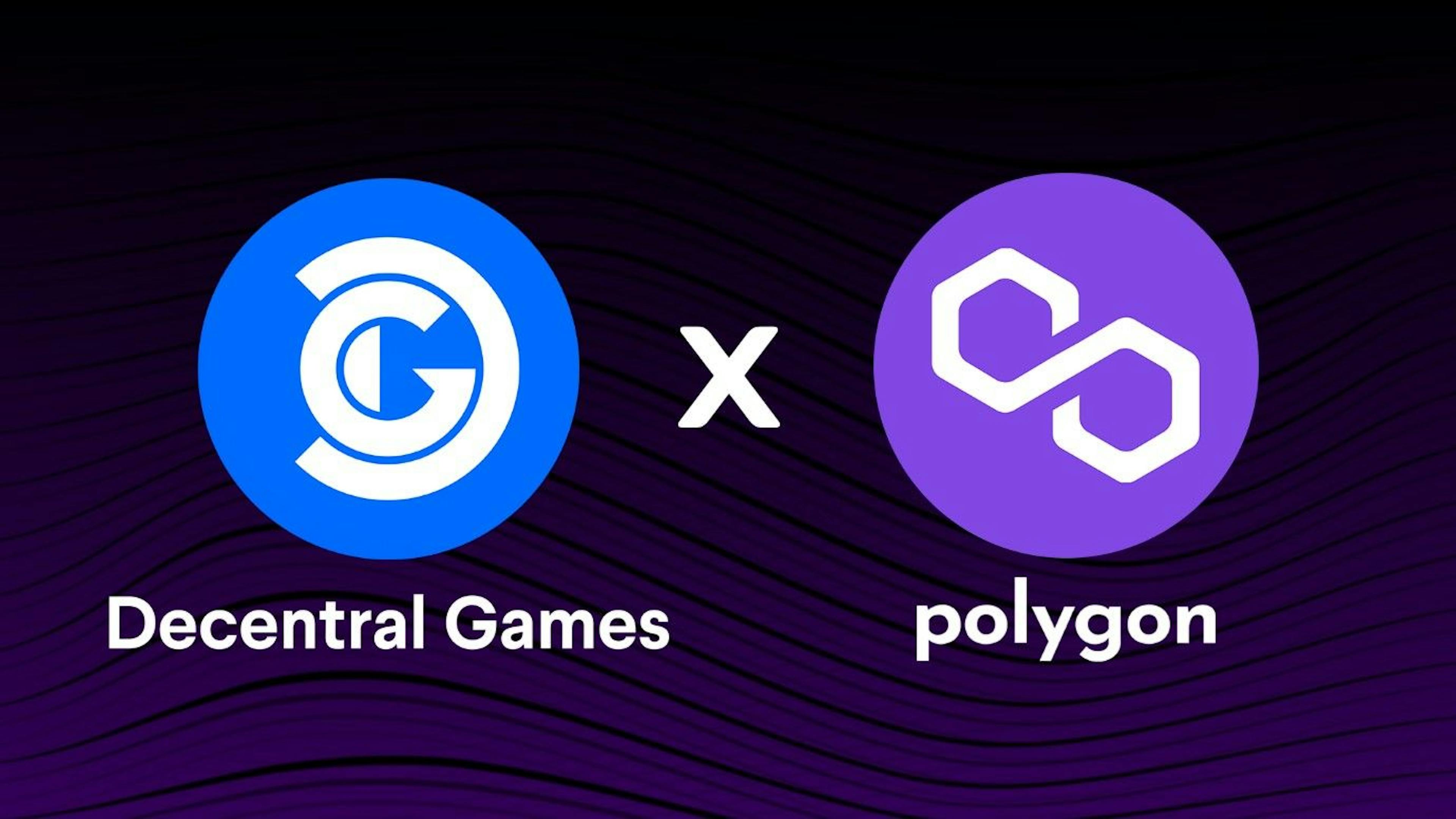 featured image - Decentral Games and Polygon Partner to Advance Play-to-Earn Metaverse Games