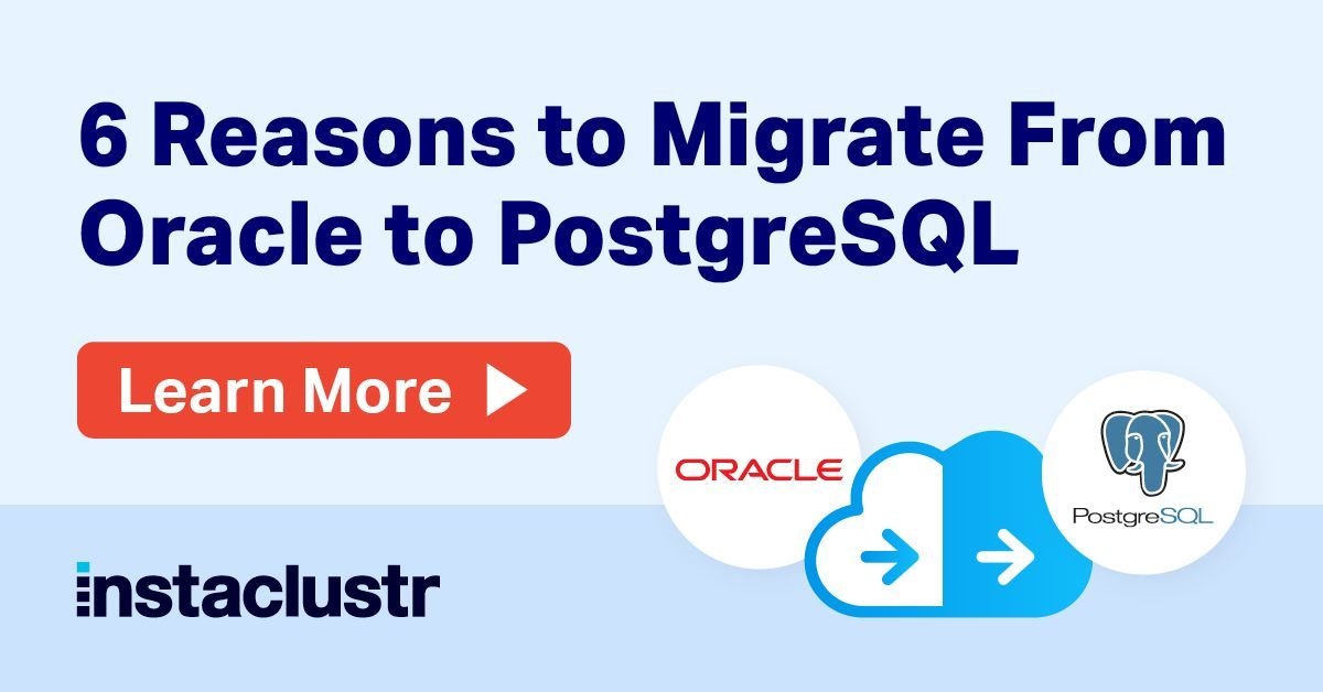 featured image - 6 Reasons You Should Transition to PostgreSQL from Oracle 