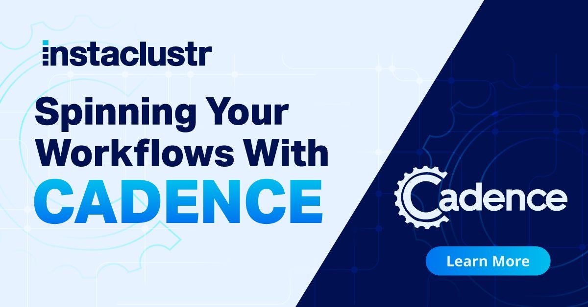 featured image - Spinning Your Workflows With Cadence!