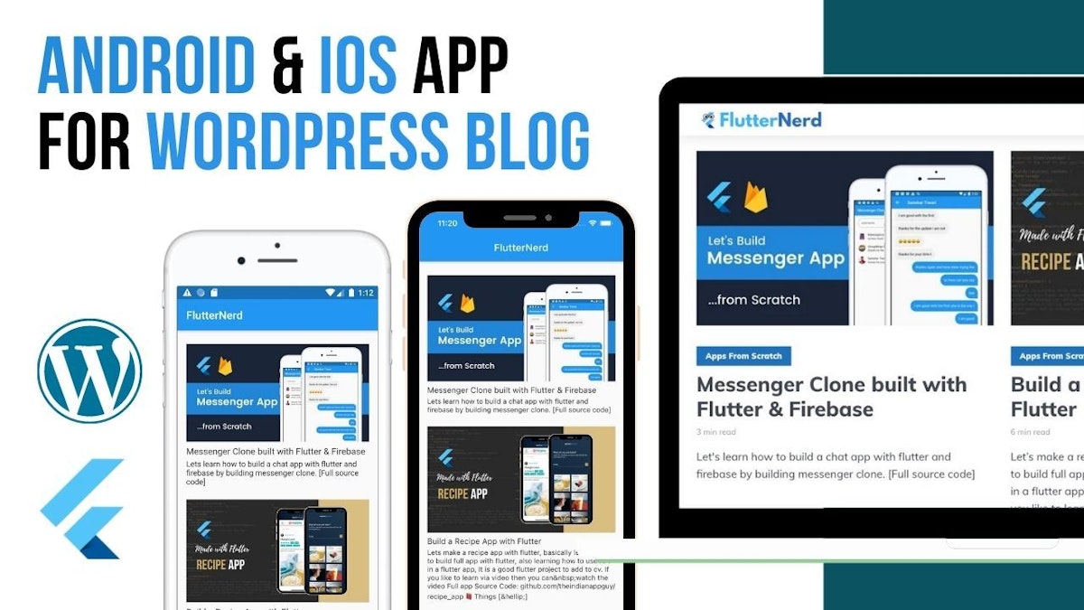 featured image - 7 Steps to Build an Android & IOS App For Your WordPress Blog via Flutter