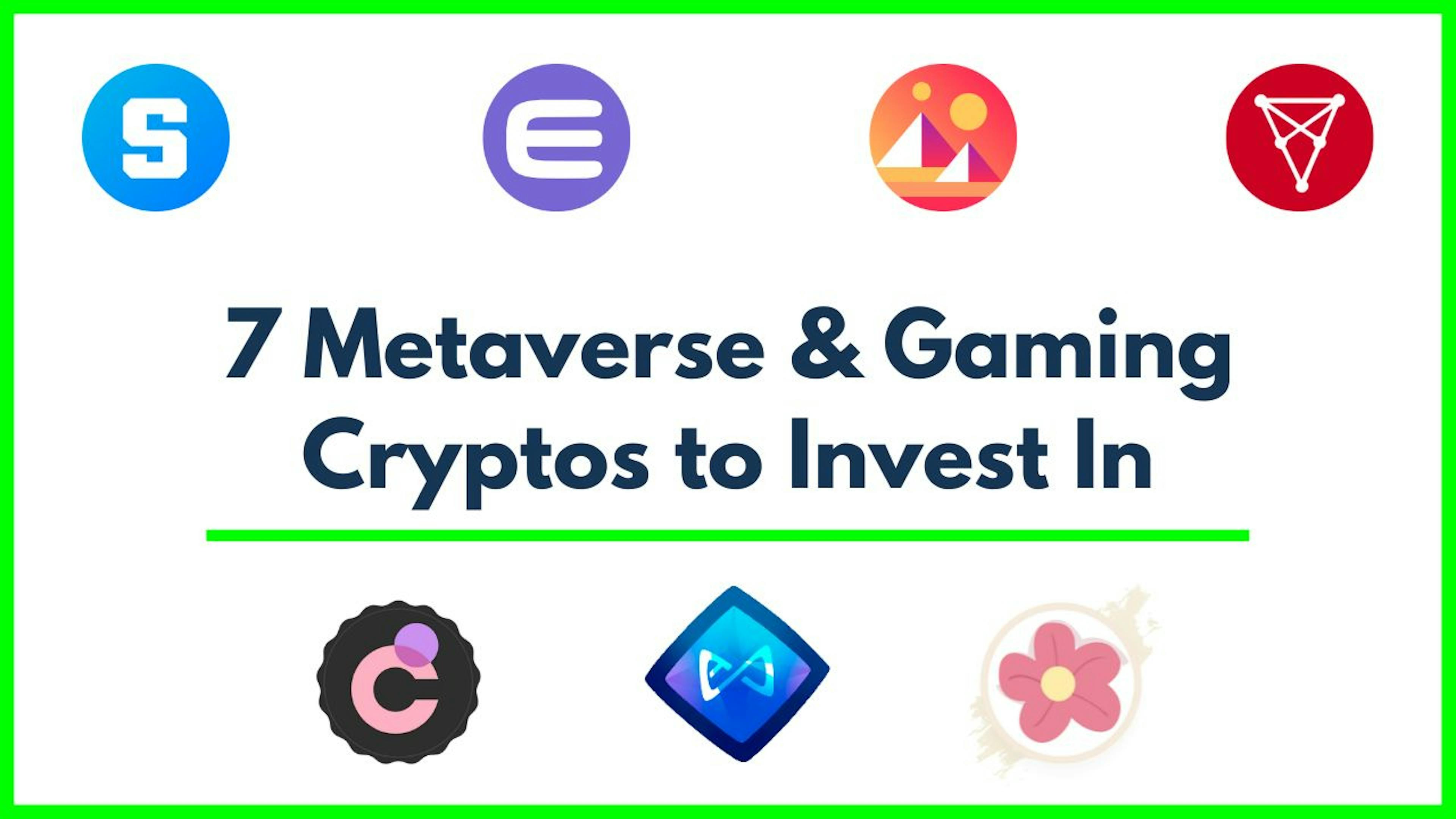 /7-metaverse-and-gaming-cryptocurrencies-to-invest-in-2021-2022 feature image