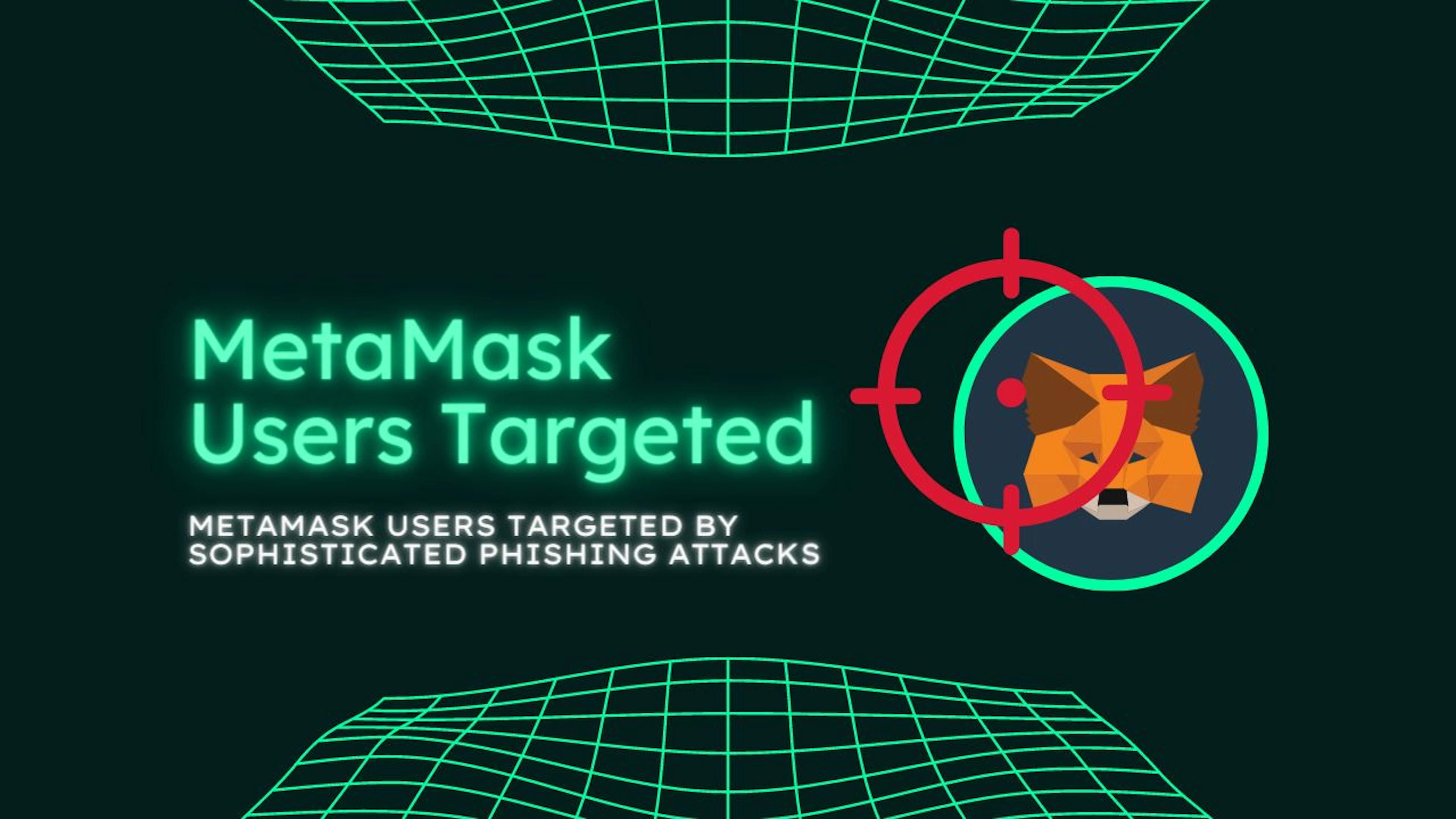 featured image - MetaMask Users Targeted By Phishing Attack Impersonating Popular Metaverse Projects