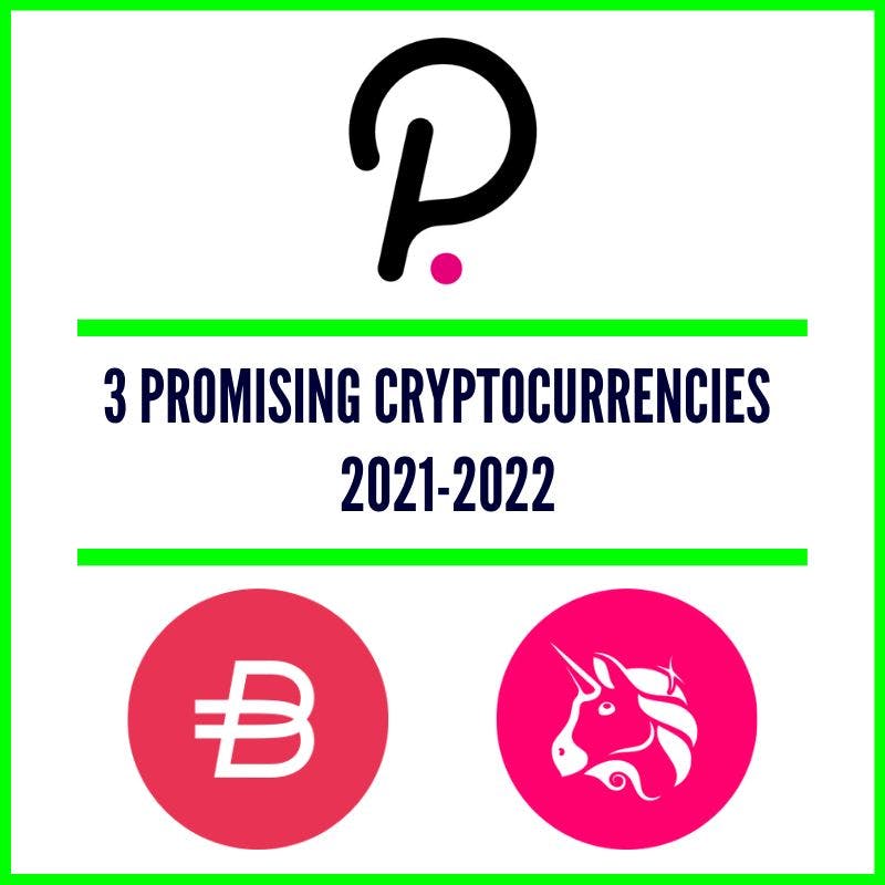 /3-promising-cryptocurrencies-to-look-out-for-2021-2022-v2w372z feature image